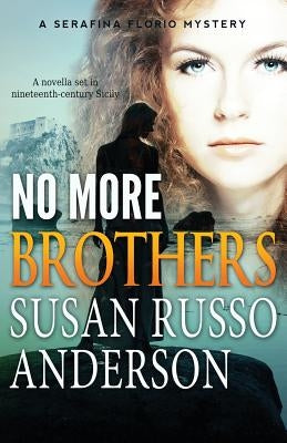 No More Brothers by Anderson, Susan Russo
