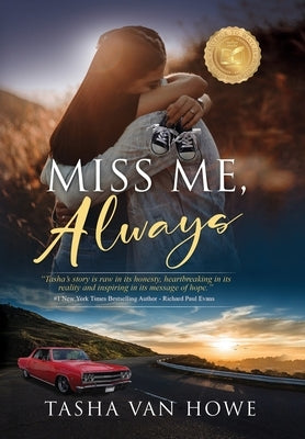 Miss Me, Always by Van Howe, Tasha