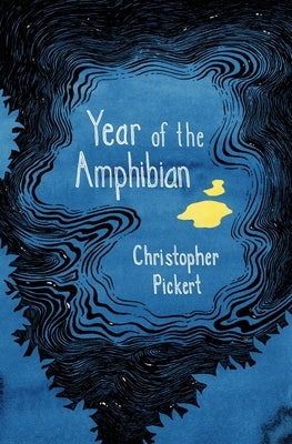 Year of the Amphibian by Pickert, Christopher