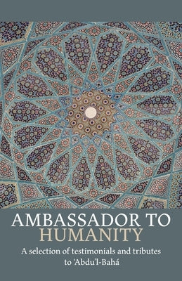 Ambassador to Humanity by Weinberg, Robert