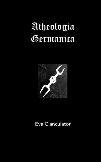 Atheologia Germanica by Clanculator, Eva