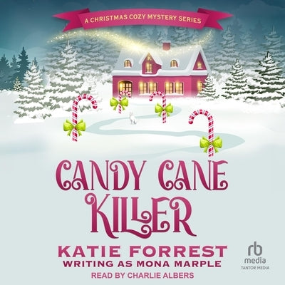 Candy Cane Killer by Marple, Mona
