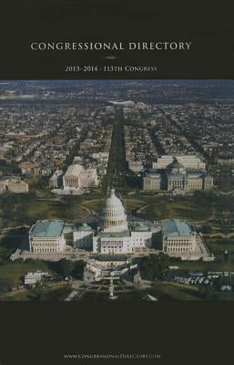 Official Congressional Directory, 113th Congress, Paperbound by United States Congress