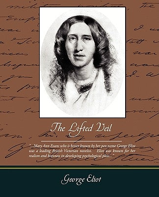 The Lifted Veil by Eliot, George