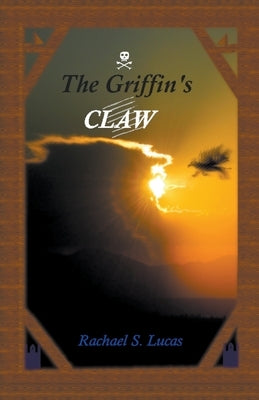 The Griffin's Claw by Lucas, Rachael S.