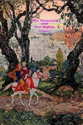 The Thousand and One Nights, Volume 1 by Anonymous