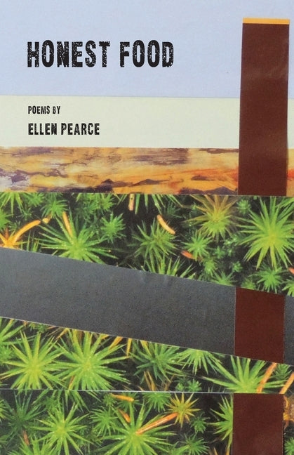 Honest Food by Pearce, Ellen