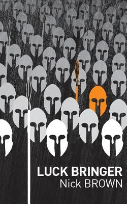 The Luck Bringer by Brown, Nick