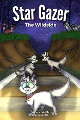 Star Gazer: Wildside by Friddle, Allana Marie