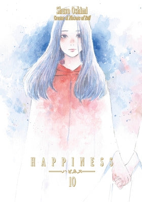 Happiness 10 by Oshimi, Shuzo