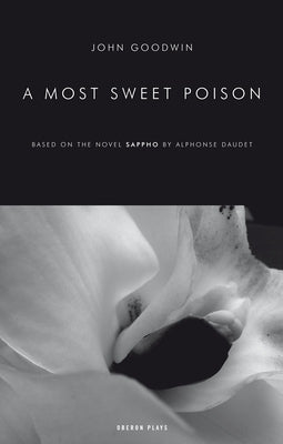 A Most Sweet Poison by Goodwin, John