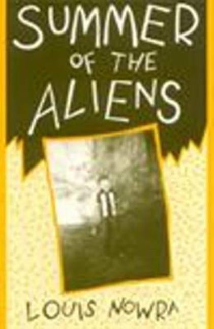 Summer of the Aliens by Nowra, Louis