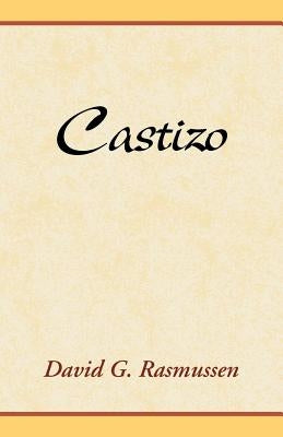 Castizo by Rasmussen, David G.