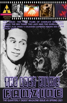 The Lost Films Fanzine #5: (Black and White/Variant Cover B) by Lemay, John