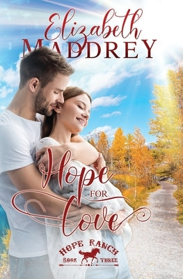 Hope for Love by Maddrey, Elizabeth