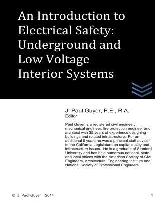 An Introduction to Electrical Safety: Underground and Low Voltage Interior Systems by Guyer, J. Paul