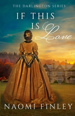 If This Is Love by Finley, Naomi