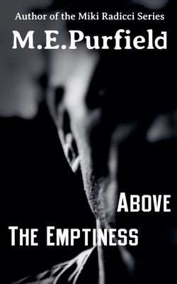 The Emptiness Above by Purfield, M. E.