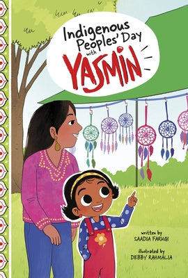 Indigenous Peoples' Day with Yasmin by Faruqi, Saadia