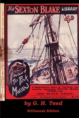 The Case of the Pink Macaw by Teed, G. H.