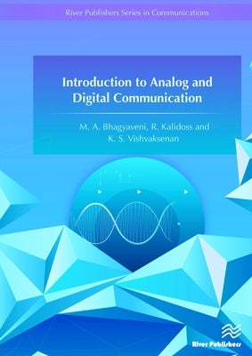 Introduction to Analog and Digital Communication by Bhagyaveni, M. A.