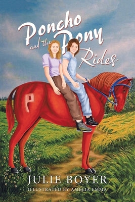 Poncho and the Pony Rides by Boyer, Julie