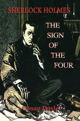 The Sign of the Four by Doyle, Arthur Conan