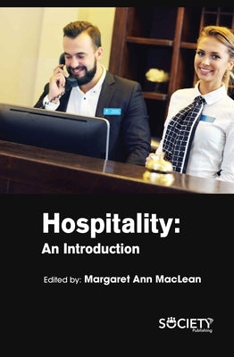 Hospitality: An Introduction by MacLean, Margaret Ann