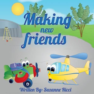 Making New Friends by Ricci, Suzanne a.