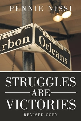 Struggles Are Victories by Nissi, Pennie