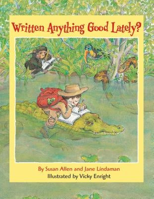 Written Anything Good Lately? by Allen, Susan