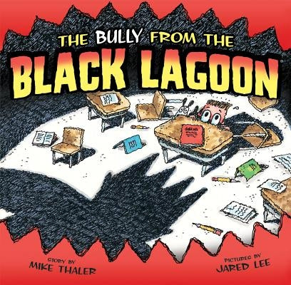 Bully from the Black Lagoon by Thaler, Mike