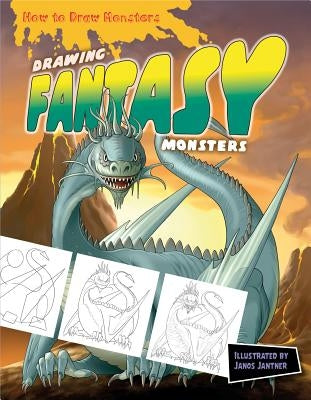 Drawing Fantasy Monsters by Jantner, Janos