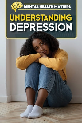 Understanding Depression by Lombardo, Jennifer