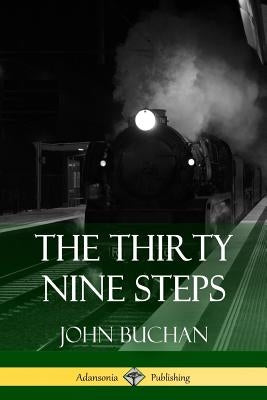 The Thirty Nine Steps by Buchan, John
