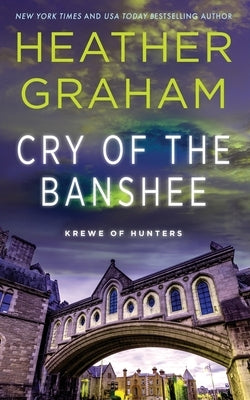 Cry of the Banshee: Krewe of Hunters by Graham, Heather