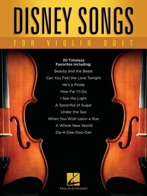 Disney Songs for Violin Duet by Hal Leonard Corp