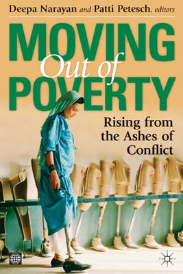 Moving Out of Poverty: Rising from the Ashes of Conflict Volume 4 by Uk, Palgrave MacMillan