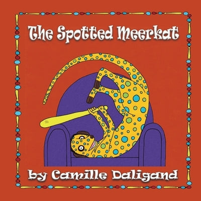 The Spotted Meerkat by Daligand, Camille