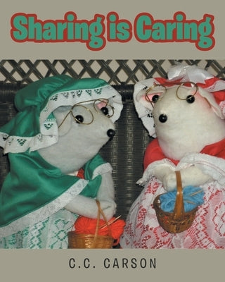 Sharing is Caring by Carson, C. C.