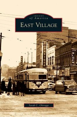 East Village by Oltrogge, Sarah C.
