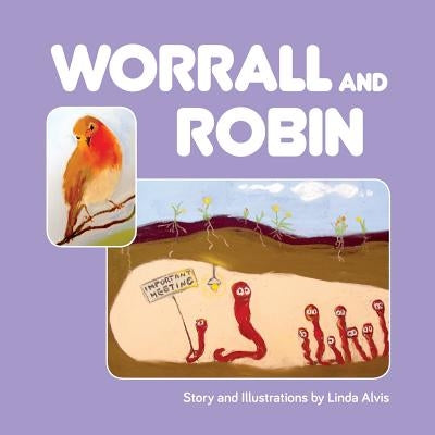 Worrall and Robin by Alvis, Linda
