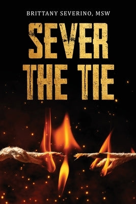 Sever The Tie by Severino