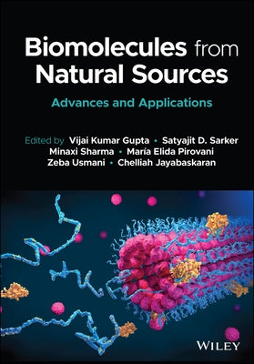 Biomolecules from Natural Sources: Advances and Applications by Gupta, Vijai Kumar