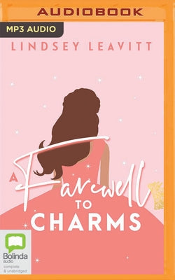 A Farewell to Charms by Leavitt, Lindsey