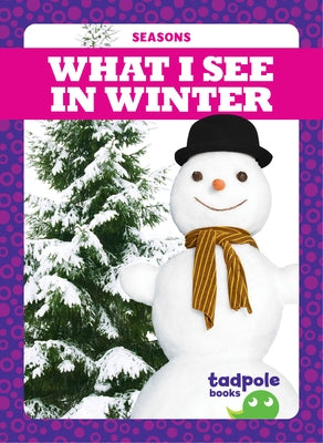 What I See in Winter by Jacks, Danielle J.