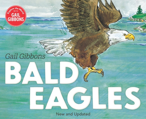 Bald Eagles by Gibbons, Gail