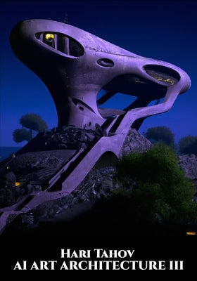 AI Art Architecture III by Tahov, Hari