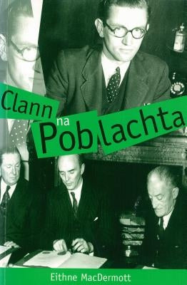 Clann Na Poblachta by MacDermott, Eithne