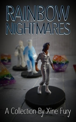 Rainbow Nightmares by Fury, Xine